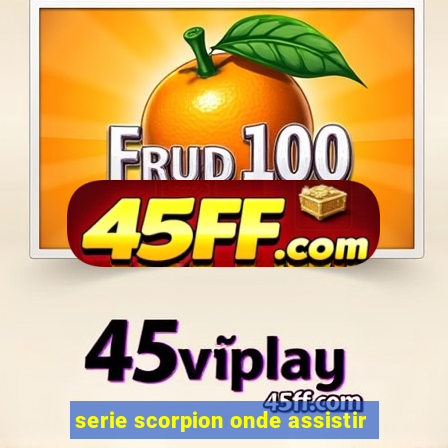 serie scorpion onde assistir